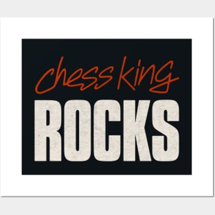 Chess King Rocks! Posters and Art